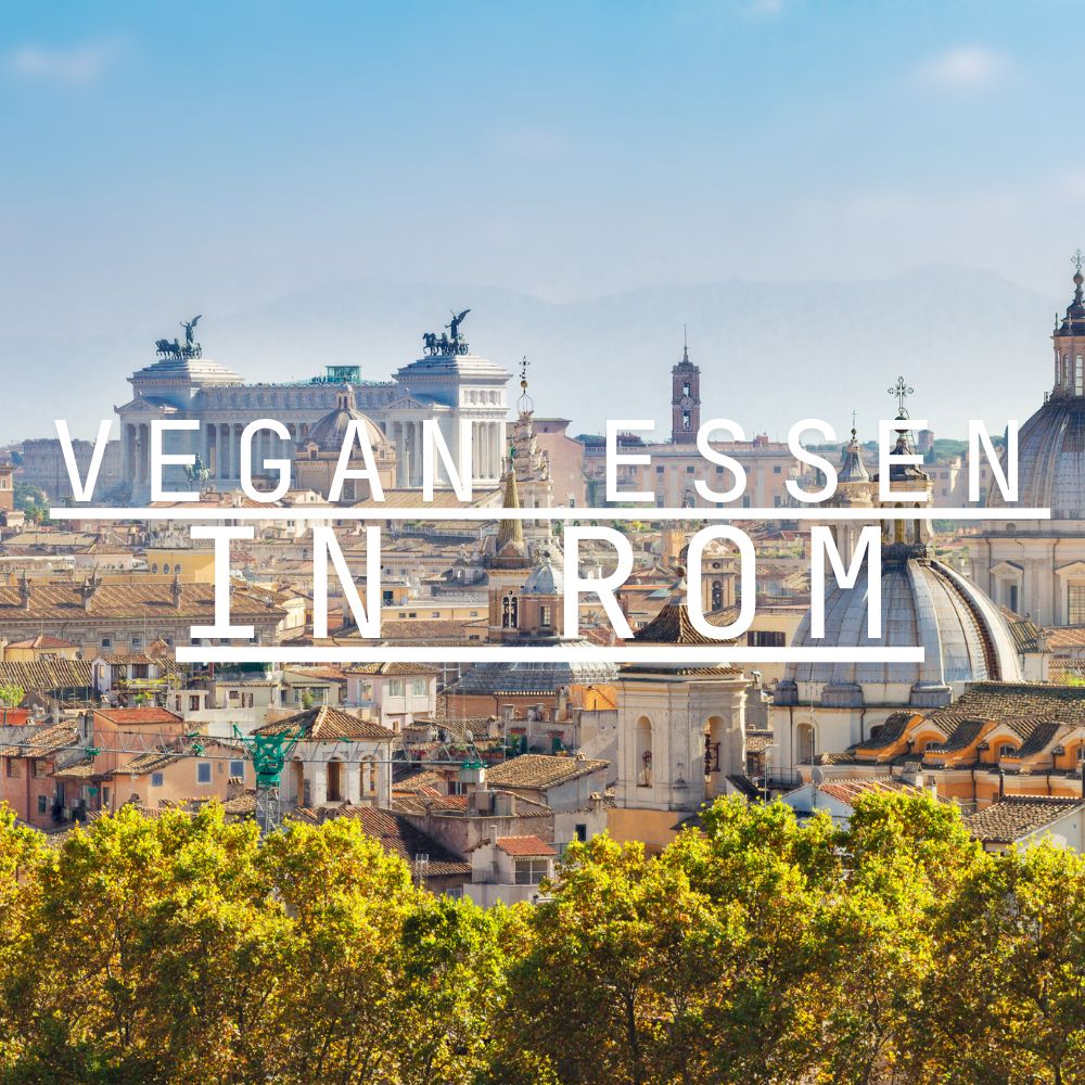 Vegan essen in Rom: Die besten Restaurants