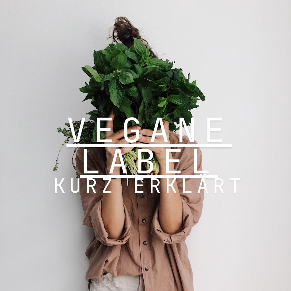 Vegane Label kurz erklärt